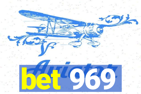 bet 969